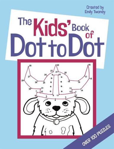 The Kids' Book of Dot to Dot