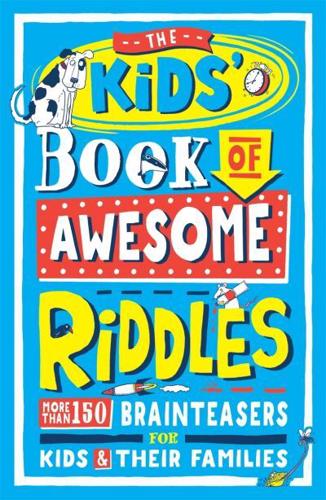 The Kids' Book of Awesome Riddles