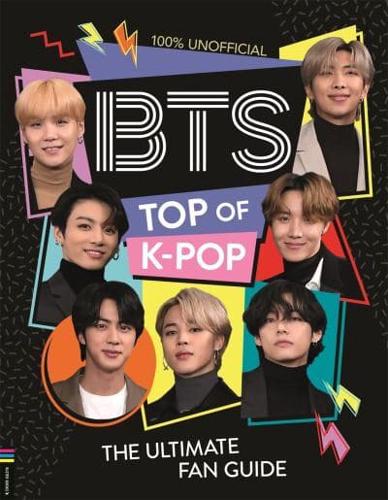 BTS - Top of K-Pop