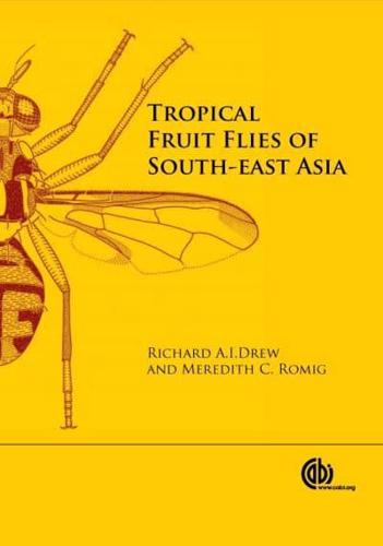 Tropical Fruit Flies (Tephritidae: Dacinae) of South-East Asia