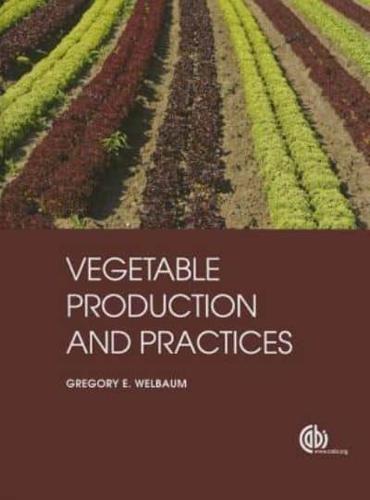 Vegetable Production and Practices