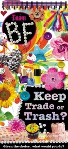 Keep, Trade or Trash?