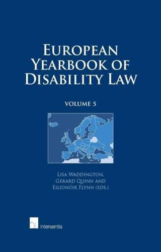 European Yearbook of Disability Law. Volume 5
