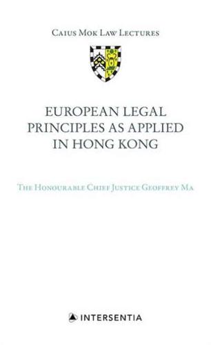 European Legal Principles as Applied in Hong Kong