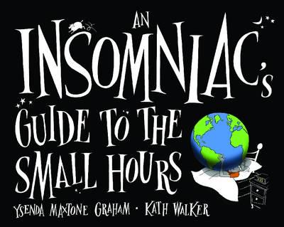 An Insomniac's Guide to the Small Hours