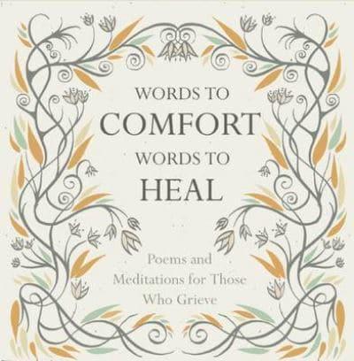 Words to Comfort Words to Heal