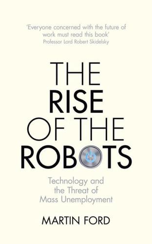 The Rise of the Robots
