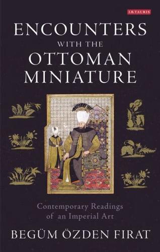 Encounters With the Ottoman Miniature