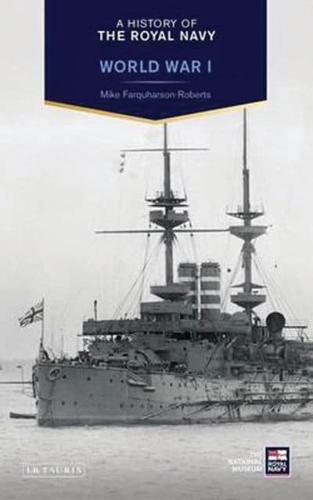 A History of the Royal Navy - World War I