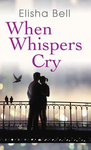When Whispers Cry