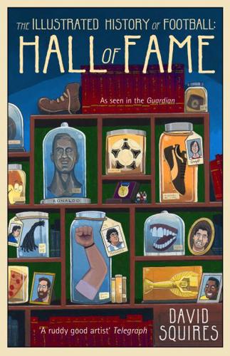 The Illustrated History of Football. Hall of Fame