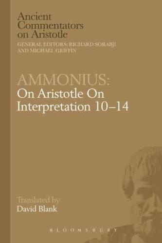 Ammonius: On Aristotle On Interpretation 10-14