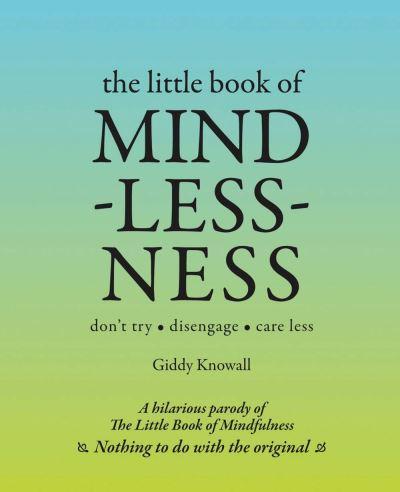 The Little Book of Mindlessness