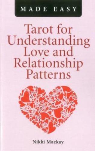 Tarot for Understanding Love and Relationship Patterns
