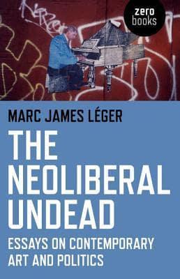 The Neoliberal Undead