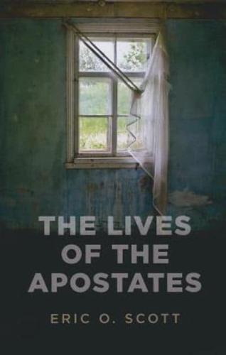 The Lives of the Apostates