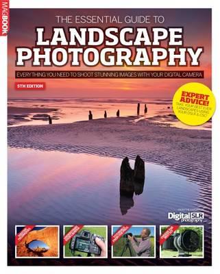 The Essential Guide to Landscape Photography