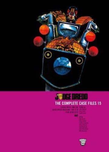 Judge Dredd: Complete Case Files 15, Volume 15
