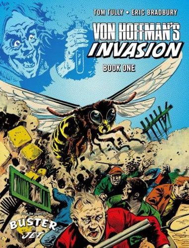 Von Hoffman's Invasion. Book One