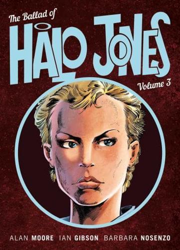 The Ballad of Halo Jones. Volume 3