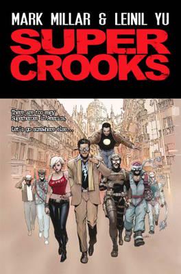 Super Crooks. Book One The Heist
