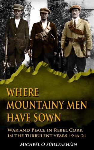 Where Mountainy Men Have Sown