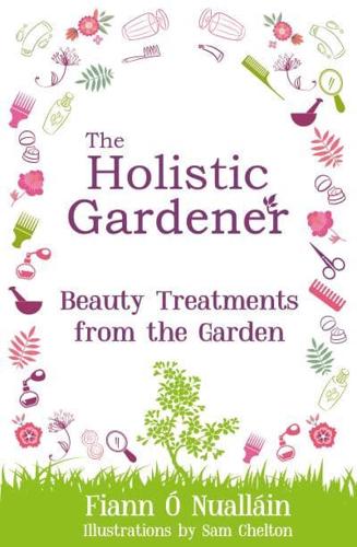 Beauty Treatments from the Garden