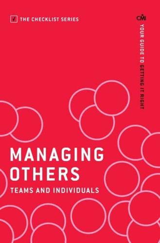 Managing Others. Teams and Individuals