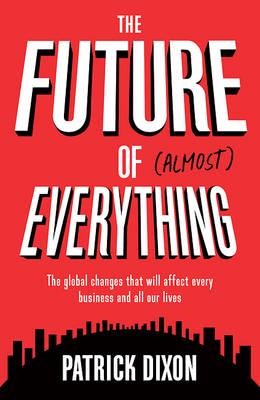 The Future of (Almost) Everything