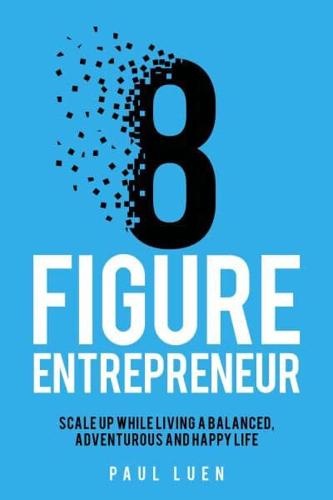 8 Figure Entrepreneur