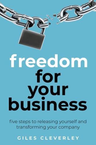 Freedom for Your Business