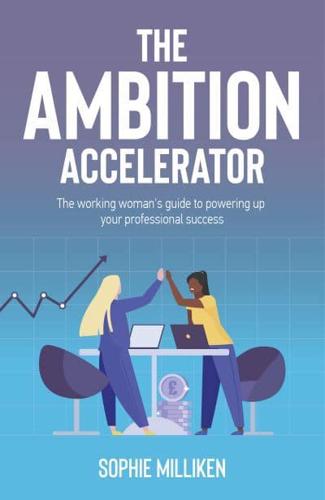 The Ambition Accelerator