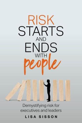 Risk Starts and Ends With People