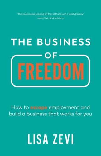 The Business of Freedom