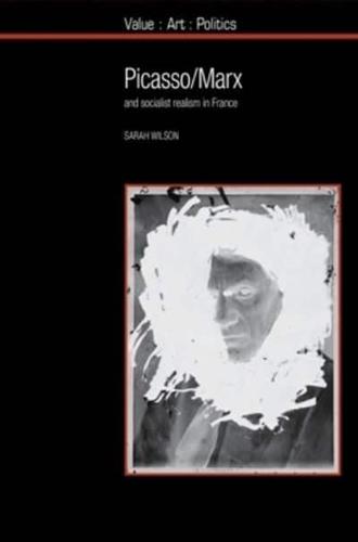 Picasso/Marx and Socialist Realism in France