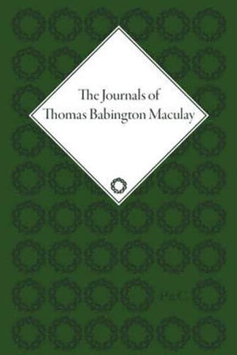 The Journals of Thomas Babington Macaulay