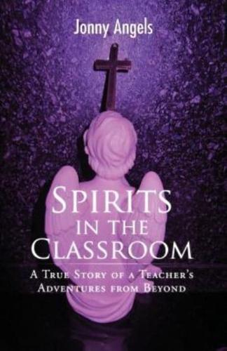 Spirits in the Classroom