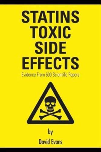 Statins Toxic Side Effects: Evidence From 500 Scientific Papers