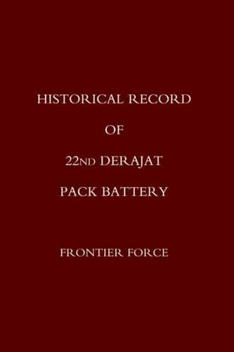 Historical Record of 22nd Derajat Pack Battery