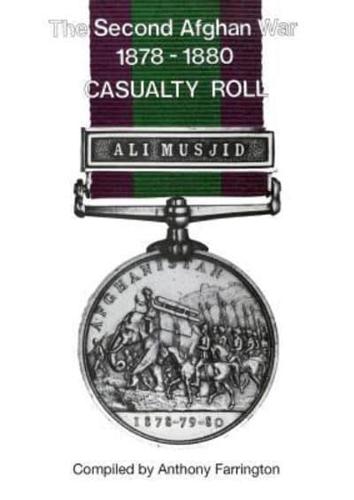 Second Afghan War 1878-1880casualty Roll