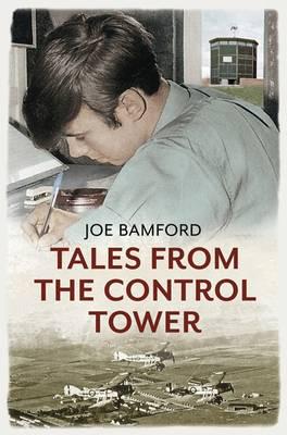 Tales from the Control Tower