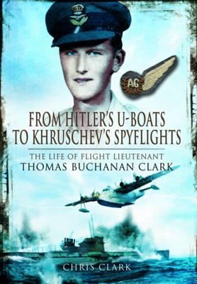 From Hitler's U-Boats to Khrushchev's Spy Flights