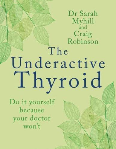 The Underactive Thyroid