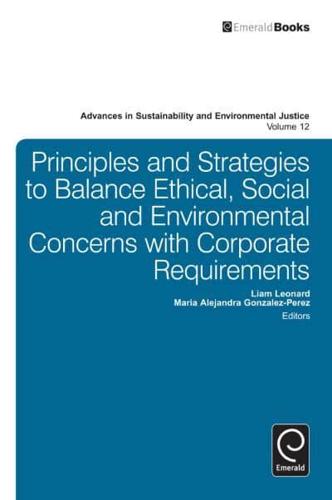 Principles and Strategies to Balance Ethical, Social and Environmental Concerns With Corporate Requirements
