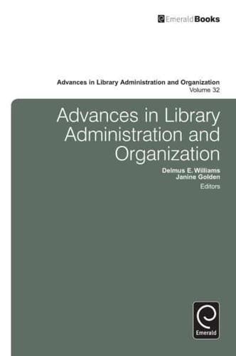 Advances in Library Administration and Organization. Volume 32