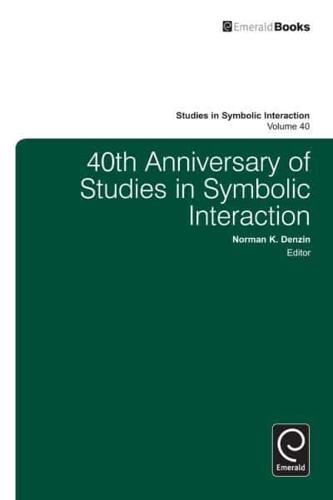 40th Anniversary of Studies in Symbolic Interaction