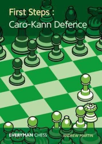 First Steps. Caro-Kann Defence
