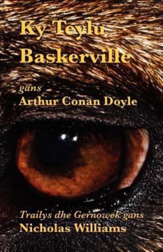 Ky Teylu Baskerville: The Hound of the Baskervilles in Cornish