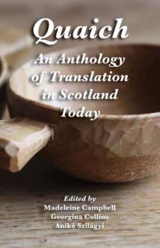 Quaich: An Anthology of Translation in Scotland Today