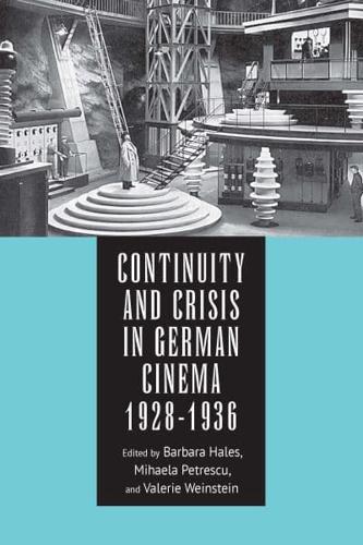 Continuity and Crisis in German Cinema, 1928-1936